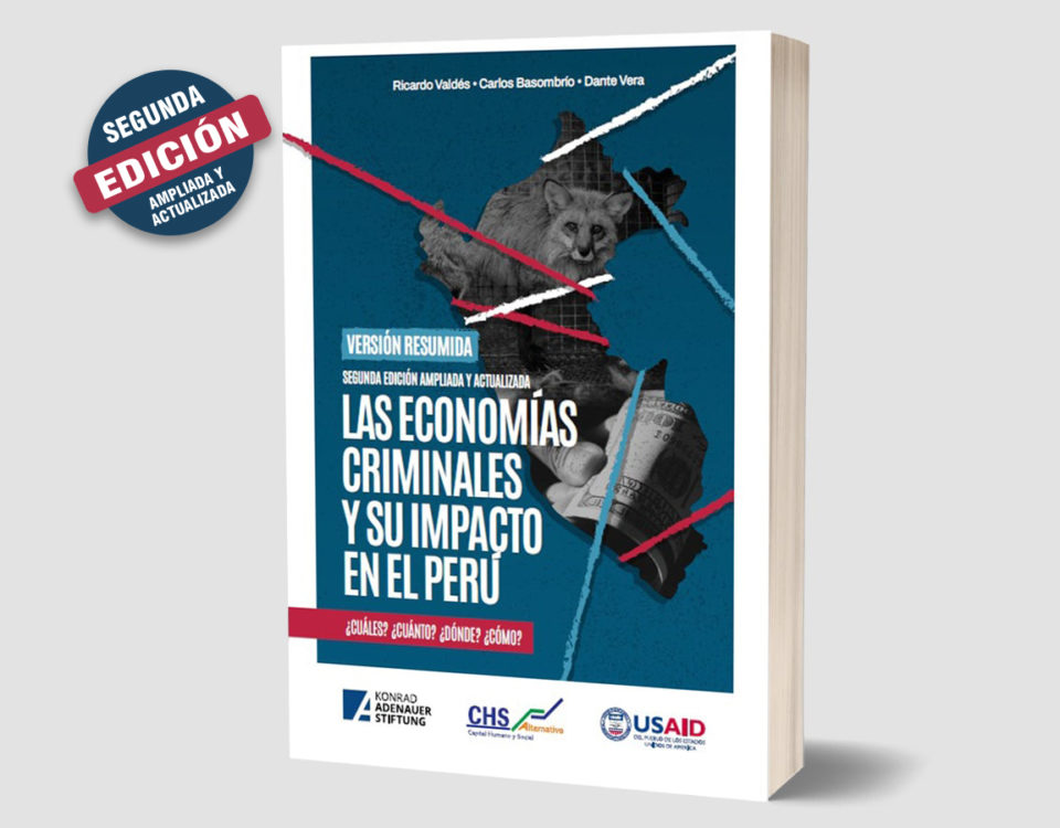 Versión resumida español e inglés Las economías criminales y su impacto en el Perú CHS